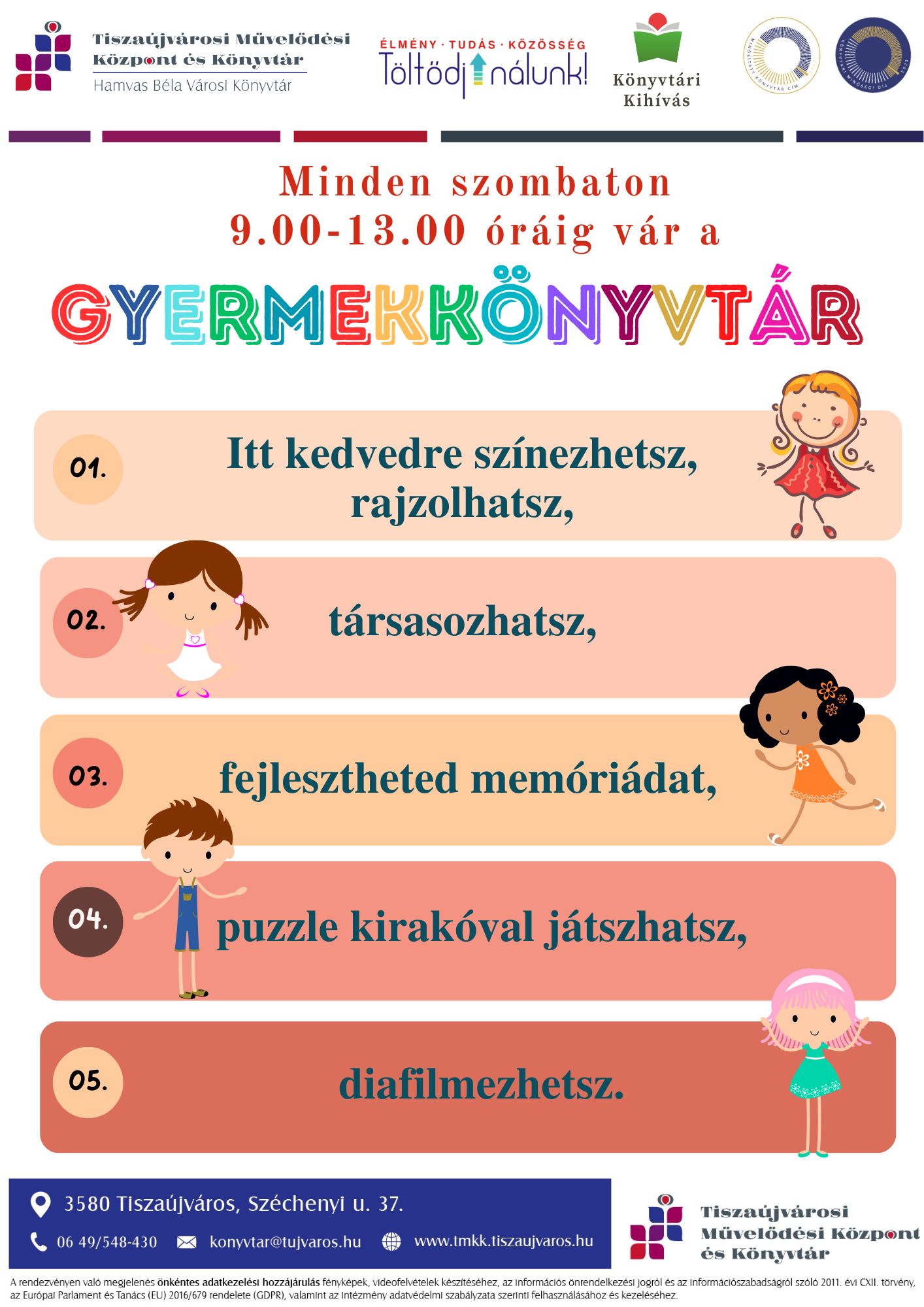 Minden szombaton vár a Gyermekkönyvtár! Itt kedvedre színezhetsz, rajzolhatsz, társasozhatsz, fejlesztheted memóriádat,  puzzle kirakóval játszhatsz, diafilmezhetsz.